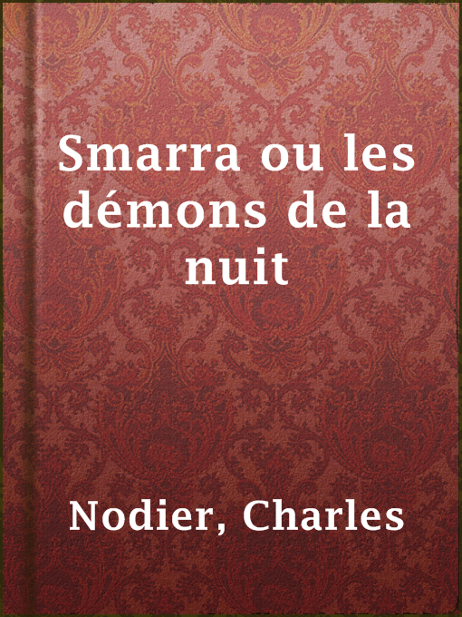 Title details for Smarra ou les démons de la nuit by Charles Nodier - Available